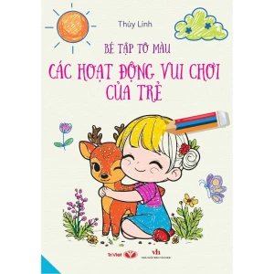 Bé tập tô màu - Các hoạt động vui chơi của trẻ